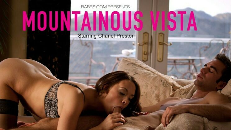 [Babes.com] - Mountainous Big Cock Action - Chanel Preston - Logan Pierce
