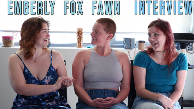 Fox, Fawn, and Emberly: Naughty Interview