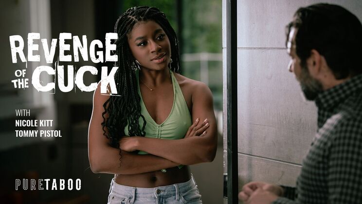 [PureTaboo] - Tommy Pistol and Nicole Kitt in Revenge of the Cuck: Blowjob and Doggystyle