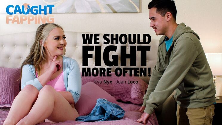 [CaughtFapping] - Eva Nyx Masturbates and Sucks Juan Loco's Big Cock to Cum on Pussy - Juan Loco - Eva Nyx