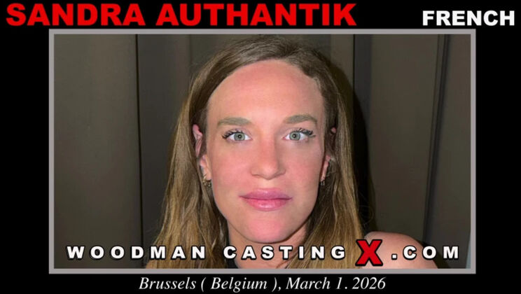 [WoodmanCasting] - Beautiful Sandra Authantik Adorable Casting Scene - Sandra Authantik